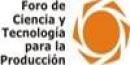 Foro de Ciencia y Tecnología para la Producción