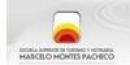 Escuela Sup. de Turismo y Hotelería Marcelo Montes Pacheco