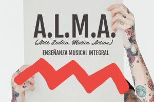 ALMA (Arte Lúdico, Música Activa) Enseñanza Musical Integral
